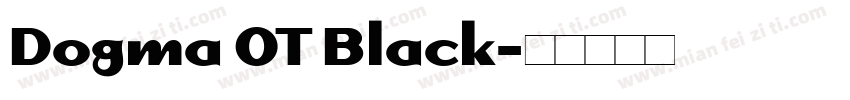 Dogma OT Black字体转换